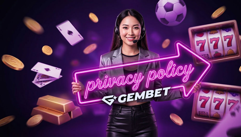 Privacy Policy #1 The Best GemBet Slots Singapore